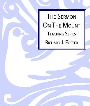 Renovare: The Sermon On The Mount Teaching Series (Foster)